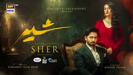 Sher Episode 32 _ Teaser _ Danish Taimoor _ Sarah Khan _ ARY Digital Drama
