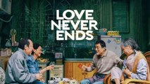 LOVE NEVER ENDS