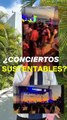 ¿Un concierto puede ser sustentable?