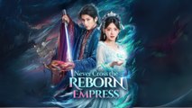 Never Cross The Reborn Empress