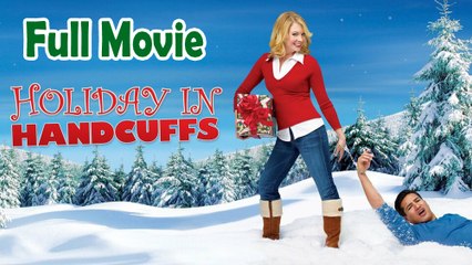Holiday in Handcuffs (2007) Full Movie HD