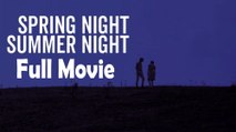 Spring Night, Summer Night (1967) Full Movie HD