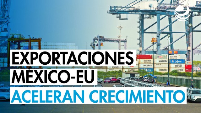 Exportaciones de México a Estados Unidos aceleran crecimiento a 8.2% en julio