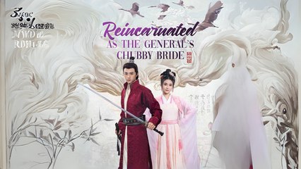Reincarnated As The General's Chubby Bride