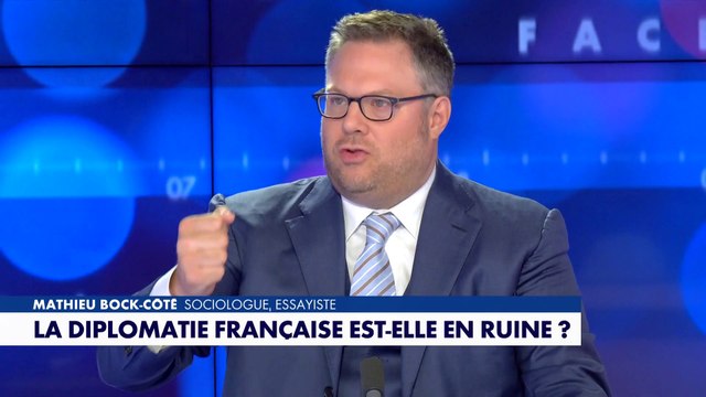 L'édito de Mathieu Bock-Côté : «La diplomatie française est-elle en ruine ?»