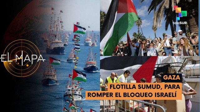Gaza | Flotilla Sumud, para romper el bloqueo israelí | El Mapa 04-09-2025