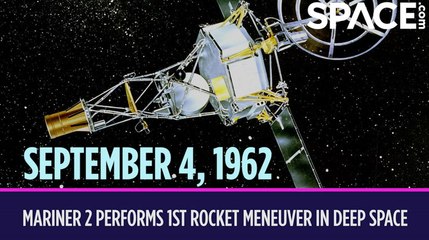 OTD In Space - September 4: Mariner 2 Performs 1st Rocket Maneuver In Deep Space
