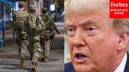 DC Sues Trump For Deploying National Guard