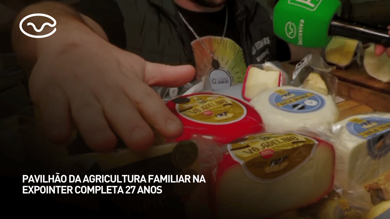 Pavilhão da agricultura familiar na Expointer completa 27 anos