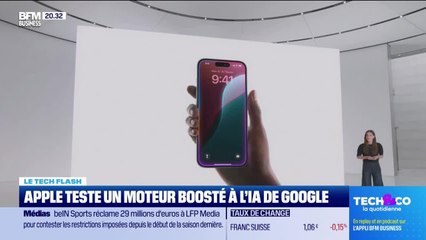 Le Tech Flash : Apple teste un moteur boosté à l'IA de Google, par Léa Benaim - 04/09