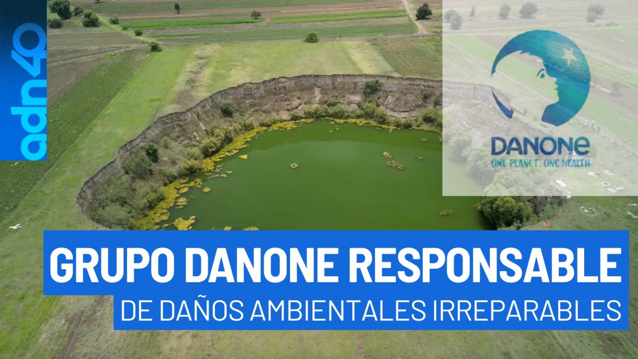 Grupo Danone extrajo millones de litros de agua lo que provocó que se formara un socavón en Puebla