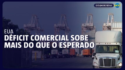 Déficit comercial dos EUA sobe mais do que o esperado devido às importações