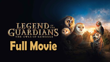Legend of the Guardians The Owls of Ga'Hoole (2010) Full Movie HD