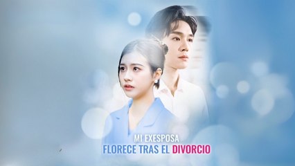 Es Mi Exesposa Florece Tras El Divorcio Completo