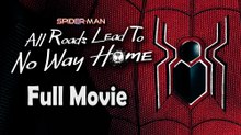 Spider-Man All Roads Lead to No Way Home (2022) Full Movie HD