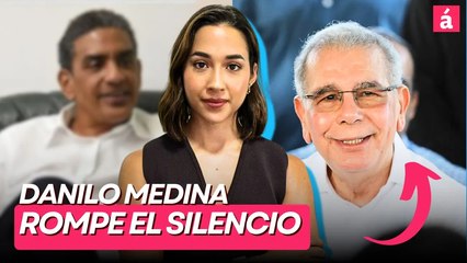 Danilo Medina reacciona al acuerdo judicial de su cuñado Maxi Montilla  en caso Antipulpo