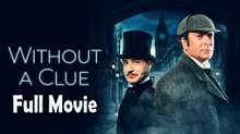 Without a Clue (1988) Full Movie HD