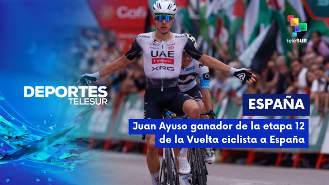 Juan Ayuso conquistó en la Vuelta a España 2025 DEPORTES TELESUR 04-09-2025