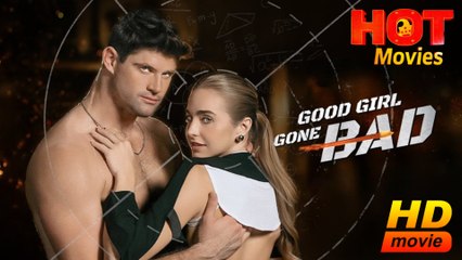Good Girl Gone Bad  Full Movie HD - Best Drama ShortFilms Hot Romantic 18+