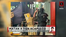 En Acapulco, matan a tres hombres en diferentes zonas del municipio