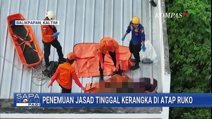 Petugas Pemasang Wi-Fi Temukan Jasad Tinggal Kerangka di Atap Ruko | SAPA PAGI