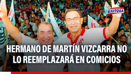 Martín Vizcarra: Su hermano Mario no lo reemplazará en comicios de 2026, asegura Perú Primero