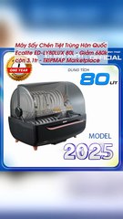 Máy Sấy Chén Tiệt Trùng Hàn Quốc Ecalite ED-LY80LUX 80L - Giảm 680k còn 3.1tr - TRIPMAP Marketplace