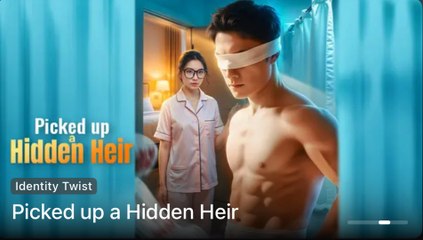 Picked Up Hidden Heir Engsub