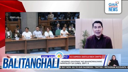 Panayam kay Sen. Erwin Tulfo, Vice Chairperson, Senate Blue Ribbon Committee | Balitanghali