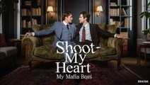 [Full] - Shoot My Heart, My Mafia Boss
