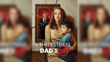 [Hot 2025🔥] Three Strikes Dad's Out_RS