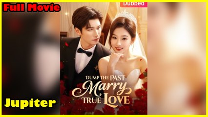 Dump The Past Marry True Love