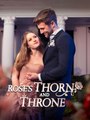 Rose's Thorn and Throne #Dramabox