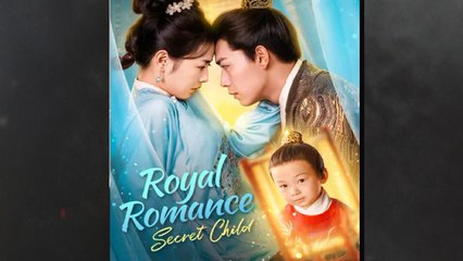 Royal Romance, Secret Child Full