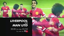 Manchester United - Liverpool (22/3/2015) | Trailer trên K+1 HD