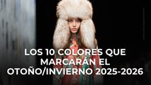 Los 10 colores que marcarán el otoño/invierno 2025-2026