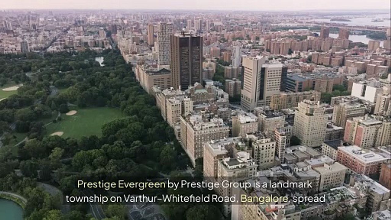 Prestige Evergreen Whitefield – Luxury Homes in East Bangalore