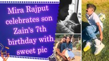 Shahid Kapoor’s son Zain turns 7, Mira Rajput says ‘you make every day a noisy seventh heaven’