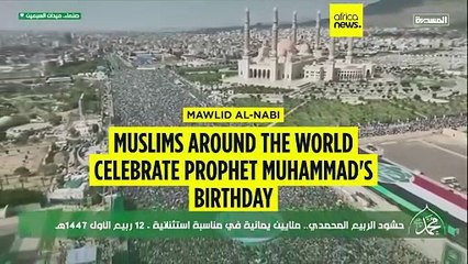Muslims around the world mark Prophet Muhammad's birthday