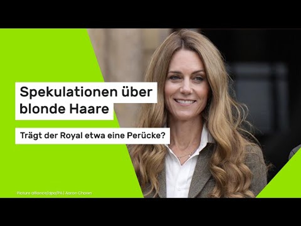 Spekulationen über blonde Haare - Trägt Prinzessin Kate etwa eine Perücke?