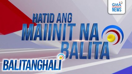 Laging may bago, laging mainit! | Balitanghali