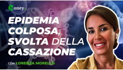 Epidemia colposa, la svolta della Cassazione. Intervista a Lorenza Morello