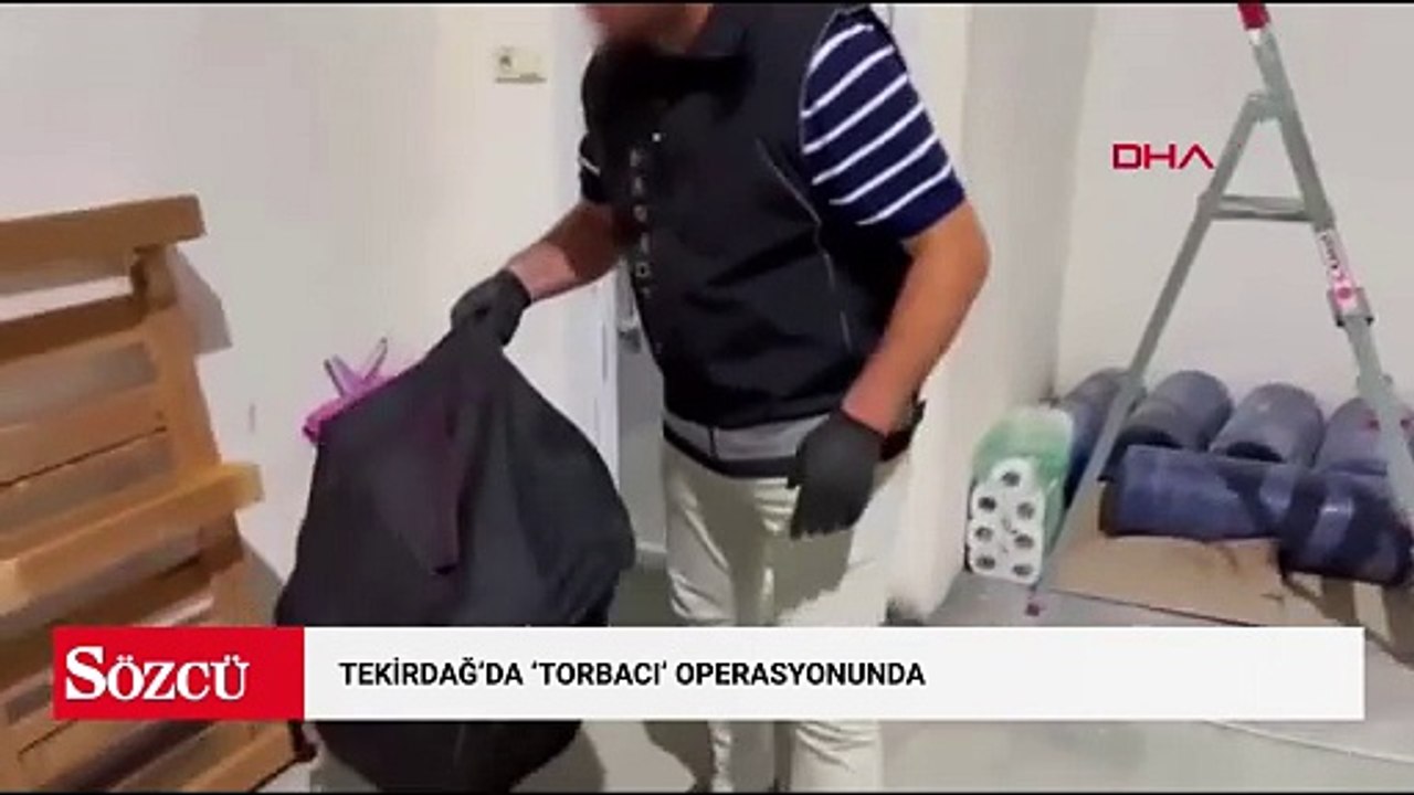 Tekirdağ'da 'torbacı' operasyonunda
