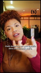 « Toutes les femmes noires méritent de pouvoir raconter leurs propres histoires ! » C’est ce que dé