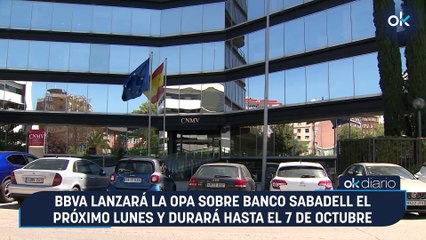 BBVA lanzará la OPA sobre Banco Sabadell el próximo lunes y durará hasta el 7 de octubre