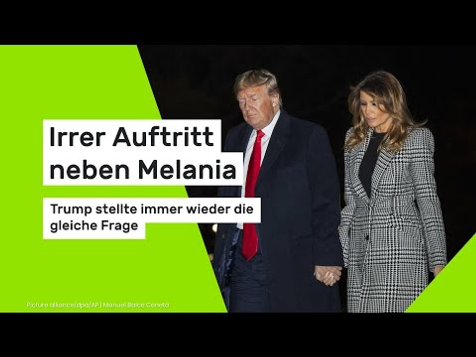 Irrer Auftritt neben Melania - Trump stellte immer wieder die gleiche Frage