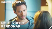 No Puedo Mirarte A La Cara De Tristeza... - Una Historia De Amor Capitulo 56