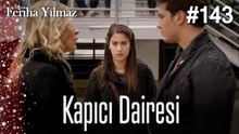 Kapıcı Dairesi #143  - The Kapıcı Kızı: Feriha