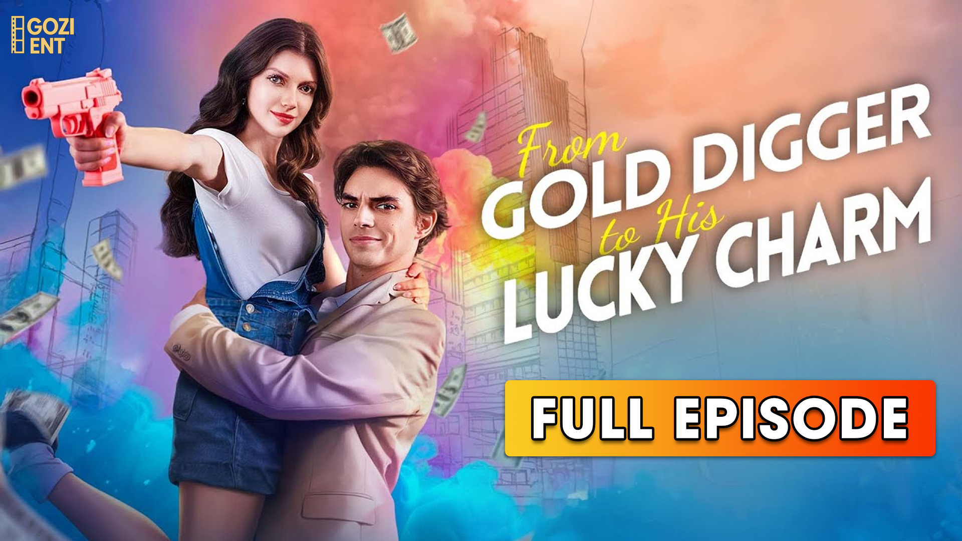 From Gold Digger to His Lucky Charm (2025) - FULL & DETAILED VERSION