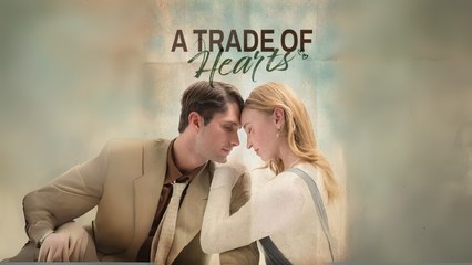 A Trade Of Hearts Full Hd